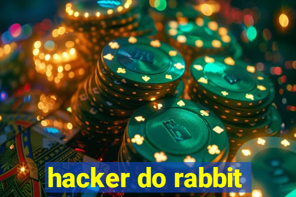 hacker do rabbit